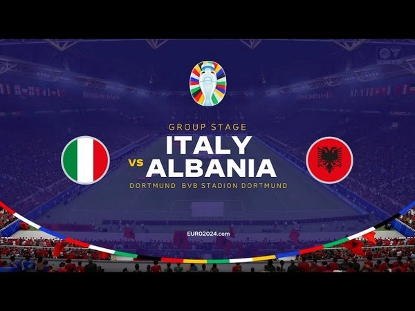 កំណត់អត្តសញ្ញាណ Italy vs Albania 02:00 មិថុនា 16 អឺរ៉ូ 2024