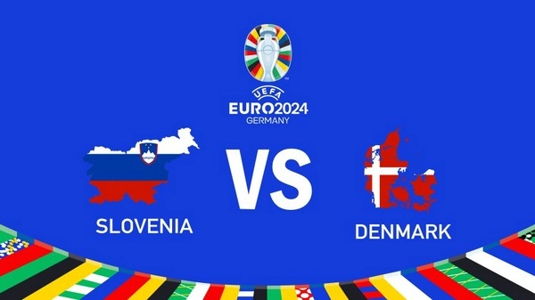 កំណត់អត្តសញ្ញាណ Slovenia vs Denmark 23:00 មិថុនា 16 អឺរ៉ូ 2024