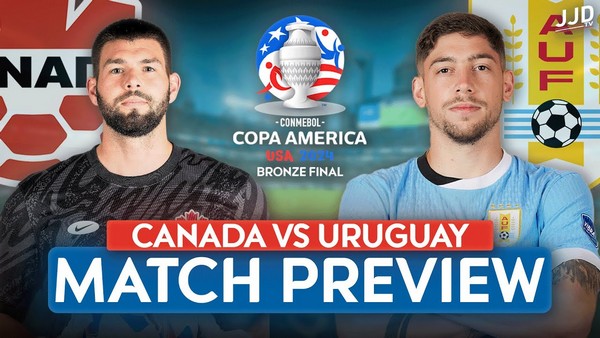 កំណត់អត្តសញ្ញាណ Canada vs Uruguay 07:00 ថ្ងៃទី 14 ខែកក្កដា Copa America ឆ្នាំ 2024 – ការប្រកួតសម្រាប់ចំណាត់ថ្នាក់លេខ 3